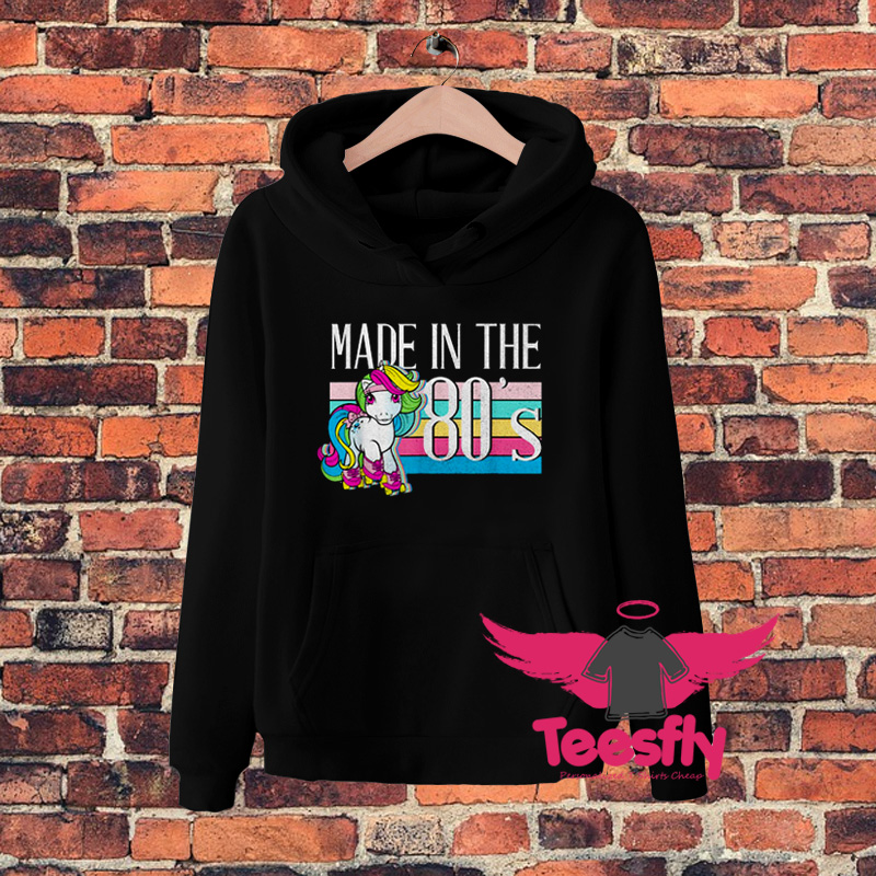 My Little Pony Made In The 80s Hoodie