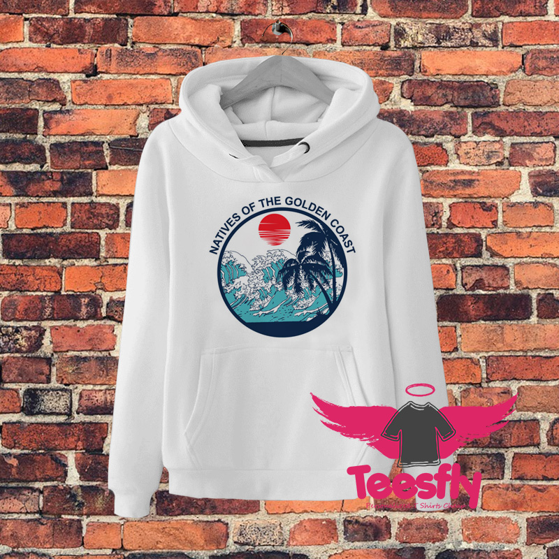 Natives Of The Golden Coast Summer Hoodie