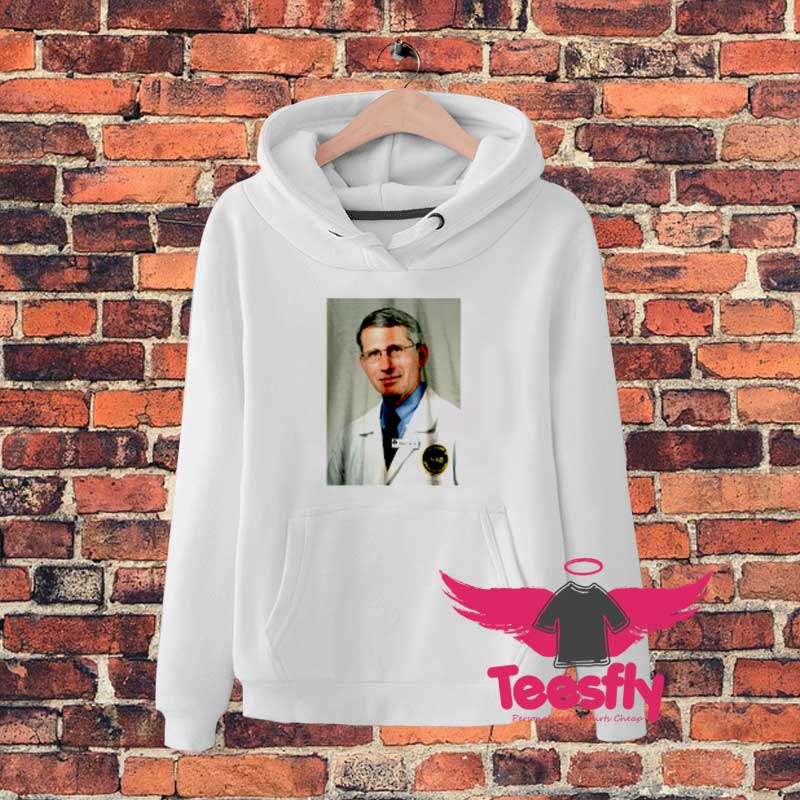 New Dr Anthony Fauci Doctor Hoodie