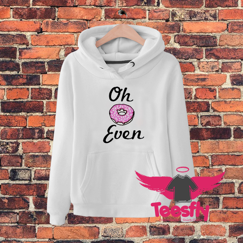 Oh Donut Even Logo Hoodie