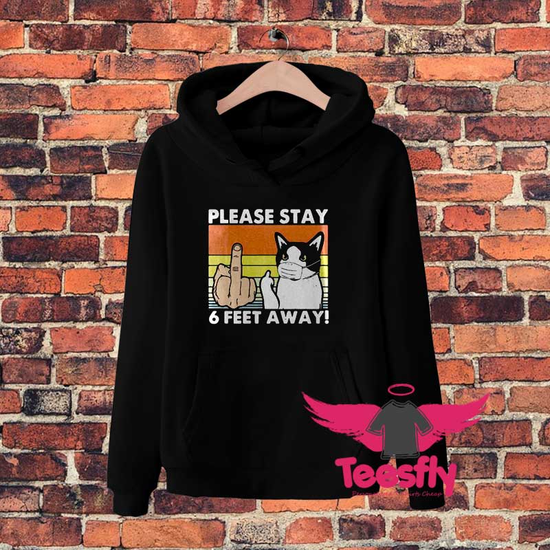 Please Stay Feet Away Hoodie