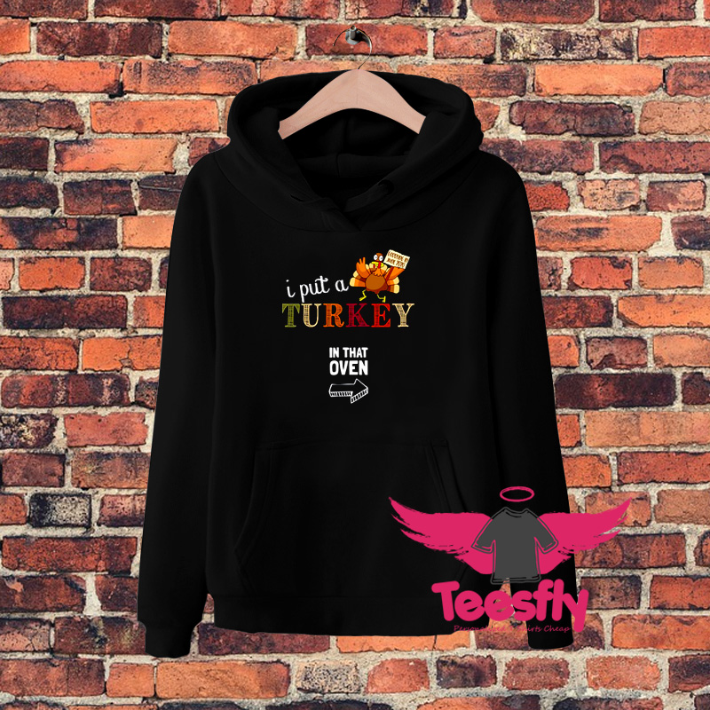 Pregnancy Aouncement Thanksgiving Turkey In Ovenoo Hoodie