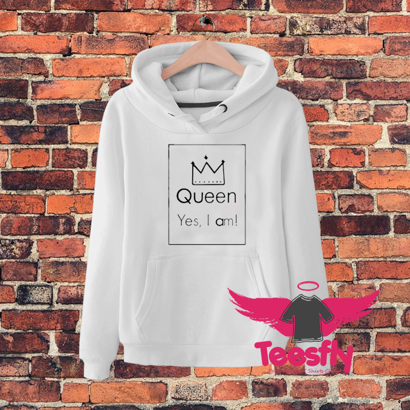 Queen Yes I Am Quote Logo Hoodie