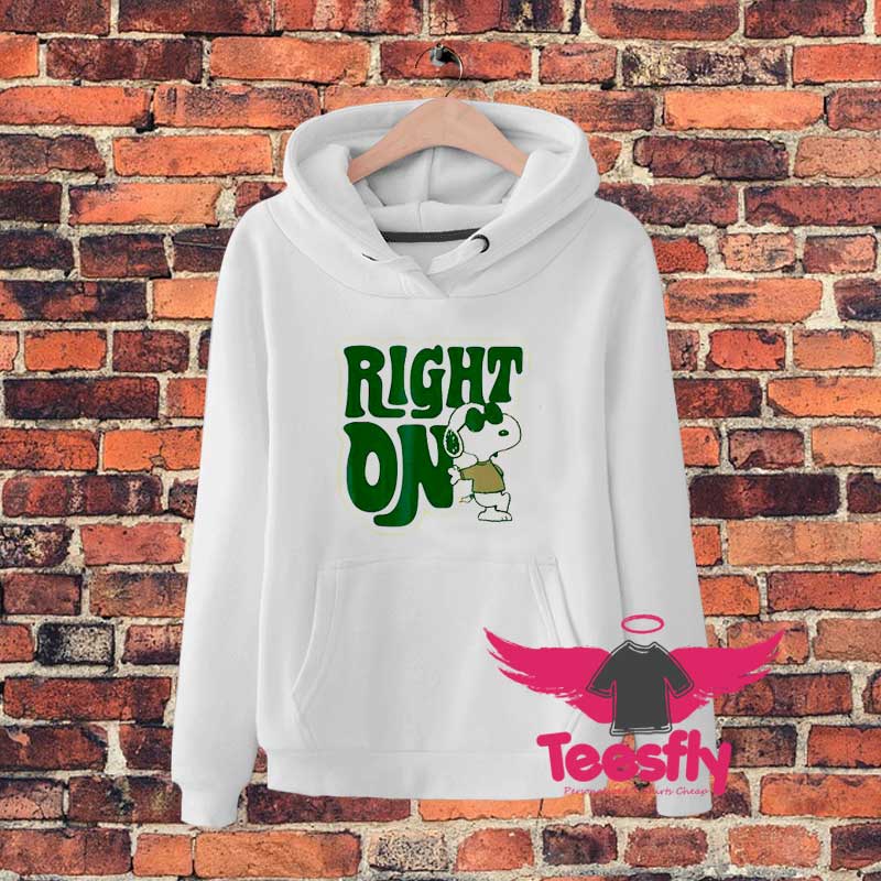 Right On Snoopyb Hoodie