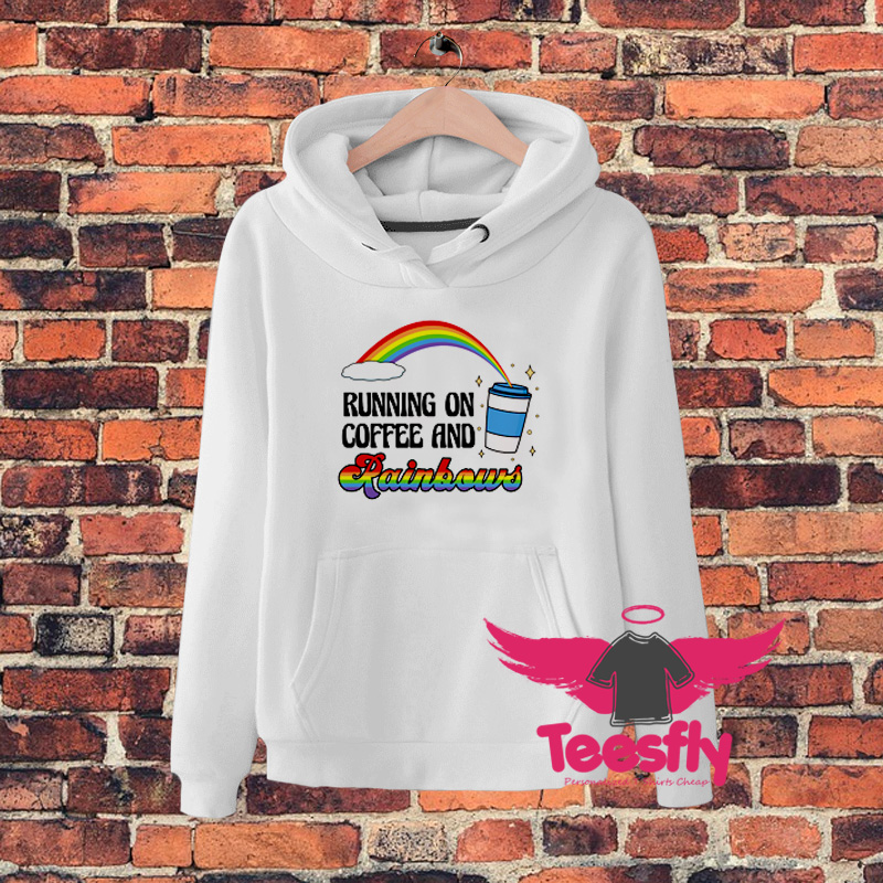 Running On Coffee And RainbowsM Hoodie