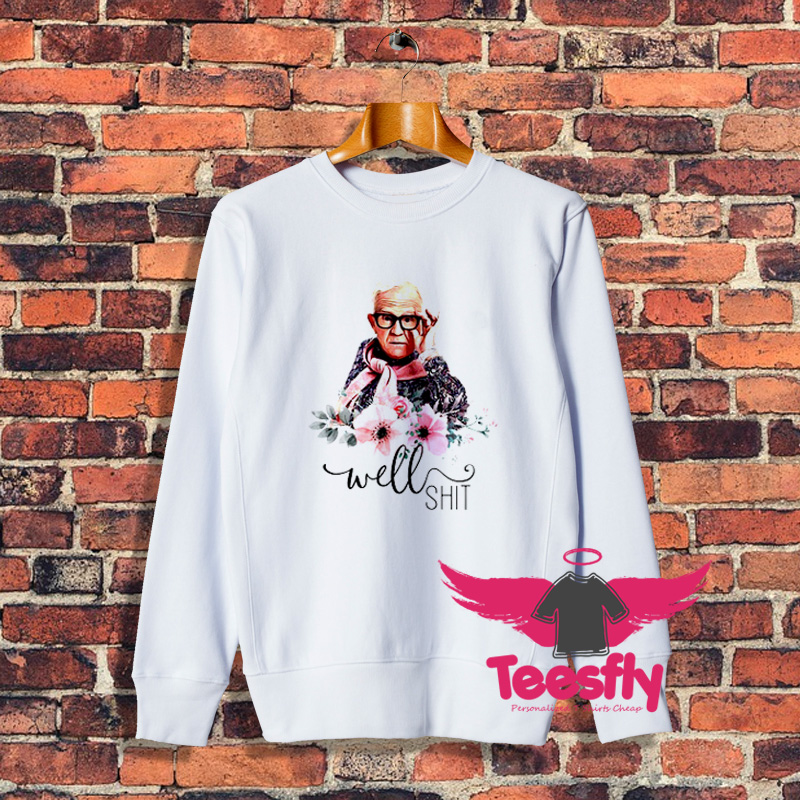 Well Shit Leslie Jordan Sweatshirt On Sale