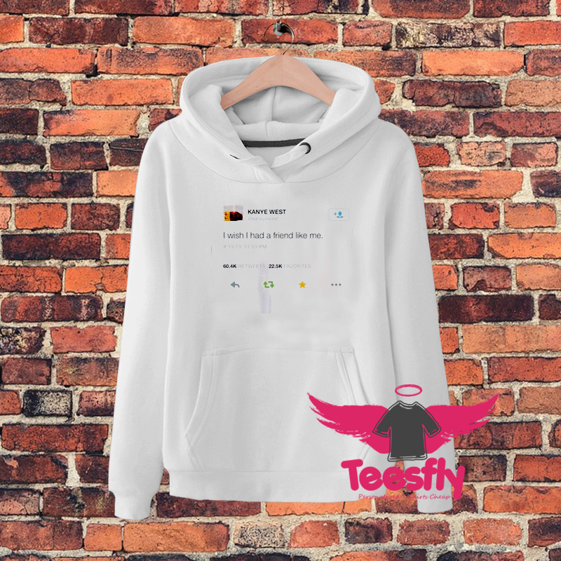 kanye west tweet Hoodie