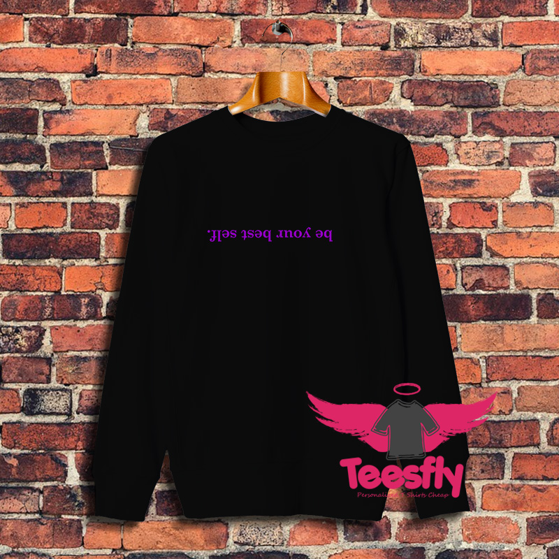 Be Your Best Self Sweatshirt