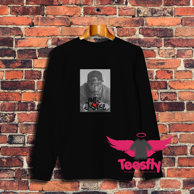 Poetic Justice Tupac Shakur Poster Sweatshirt