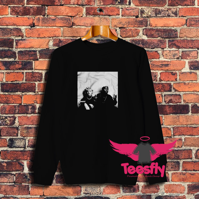 Tupac Shakur And Marilyn Monroe Sweatshirt