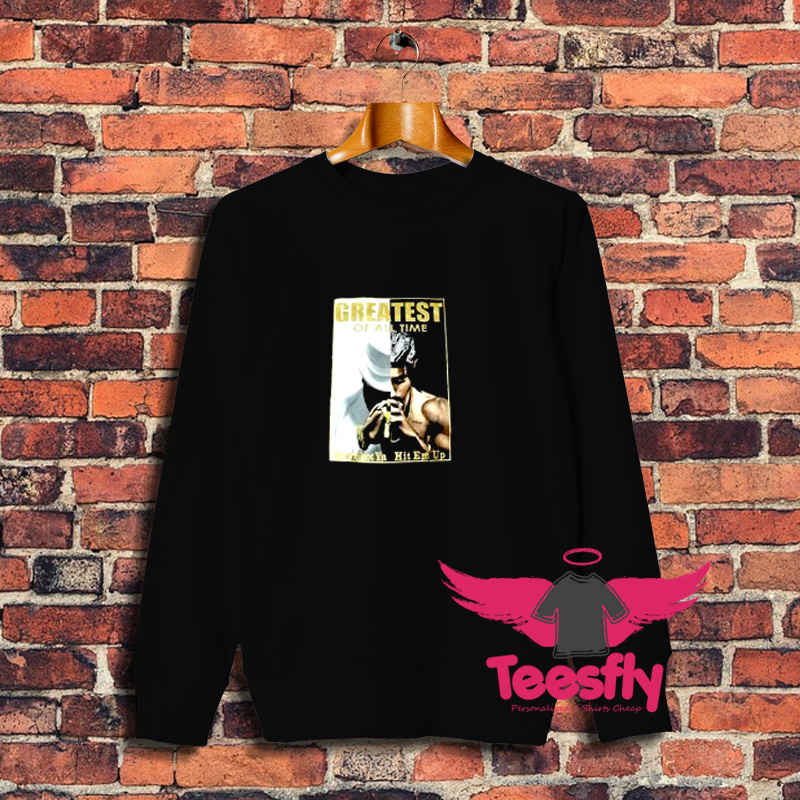 Tupac Shakur Biggie Smalls Greatest Sweatshirt