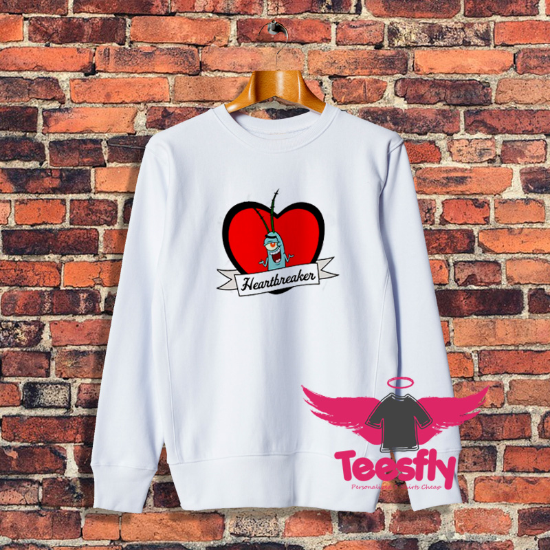 Plankton Heartbreaker Sweatshirt