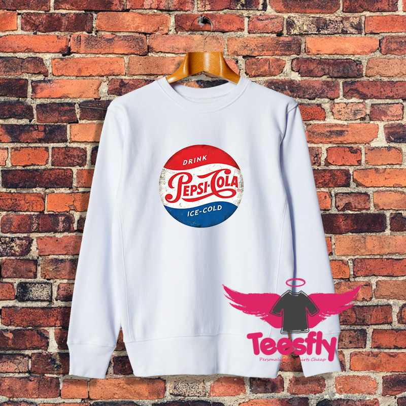 Drink Pepsi Cola Ice Cold Sweatshirt