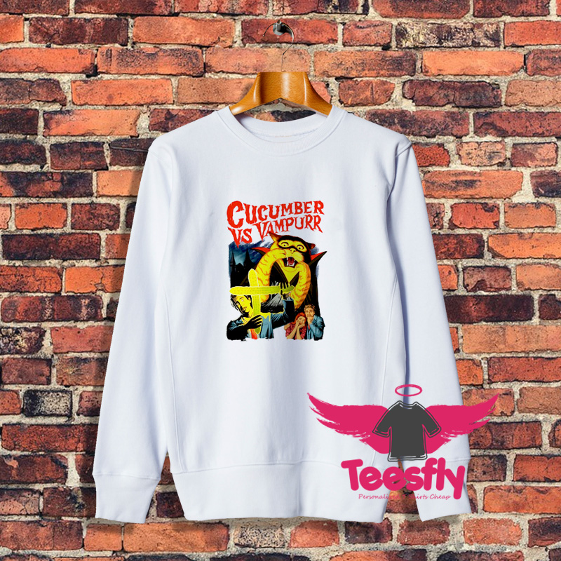 Movie Cucumber Vs Vampurr Sweatshirt