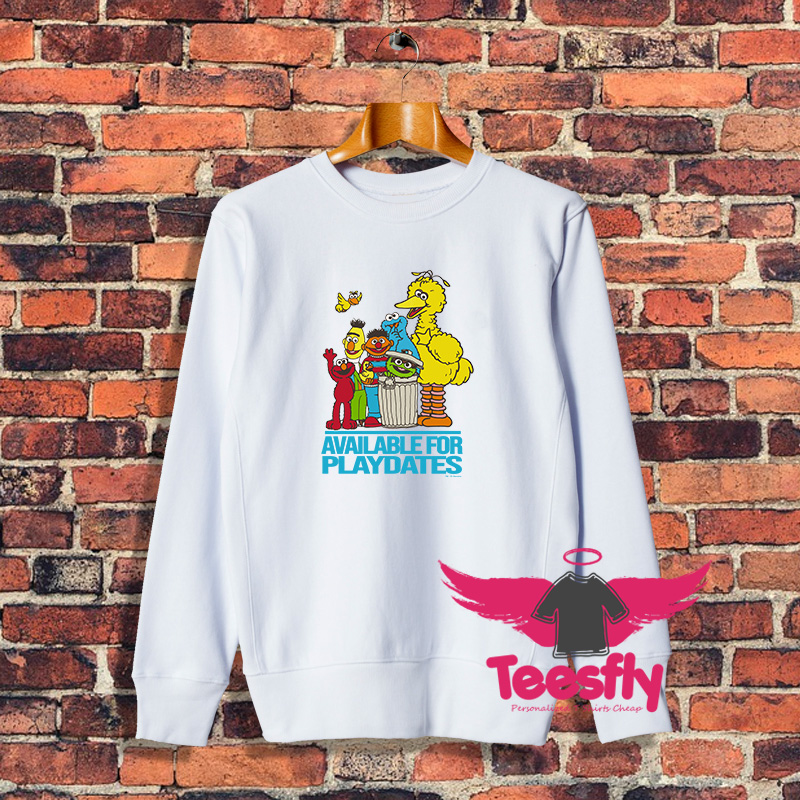 Sesame Street Available For Playdates Sweatshirt