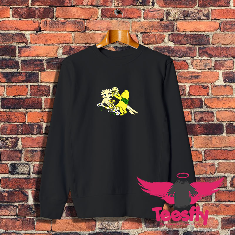 Betty Boop and Winnie The Pooh Honey Sweatshirt