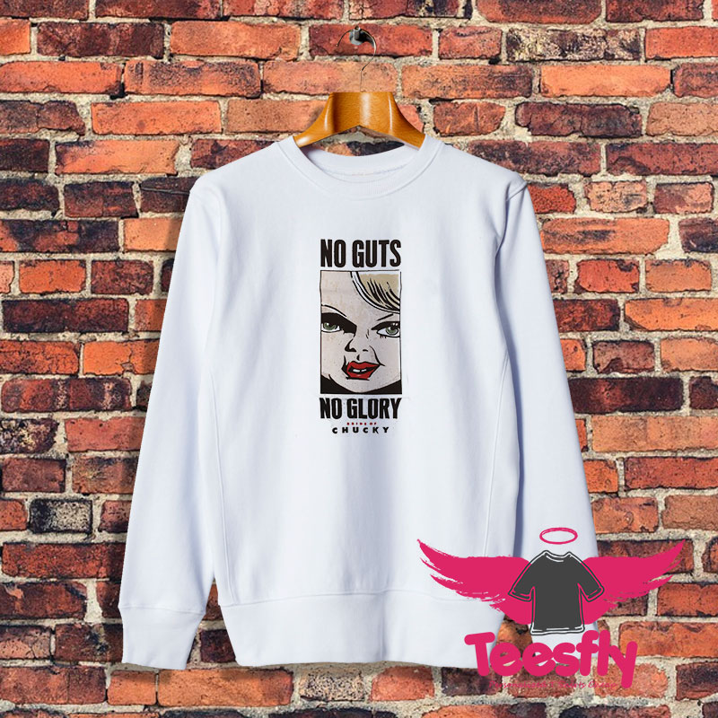 Not Guts No Glory Pride Of Chucky Sweatshirt