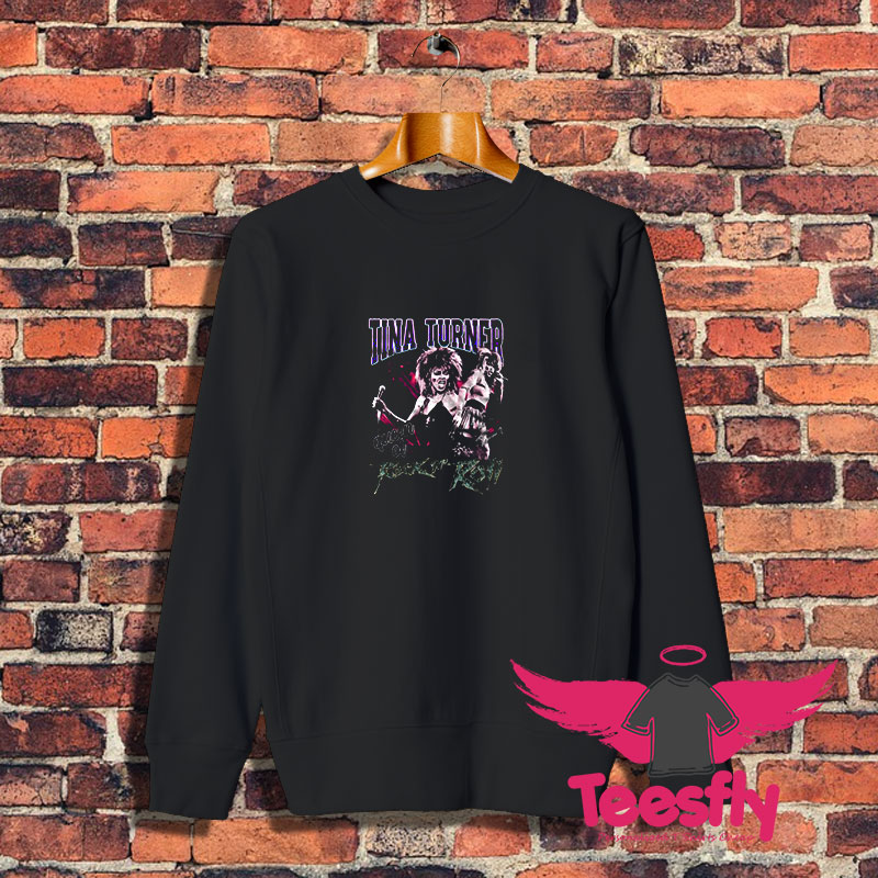 Tina Turner Queen Of Rock N Roll Legend Sweatshirt