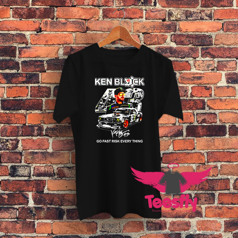 Ken Block Go Fast Risk Everything Signature 2023 Graphic T Shirt