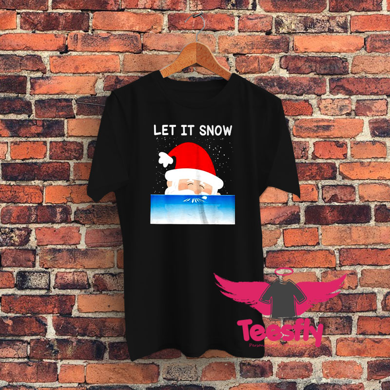 Let It Snow Cocaine Santa Christmas Graphic T Shirt