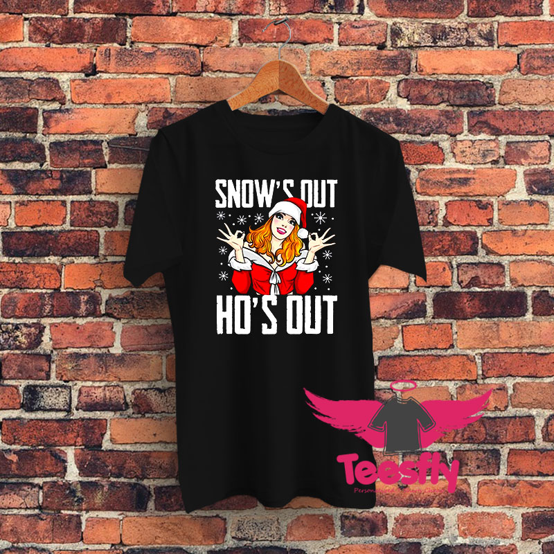 Santa Girl Snow’s Out Ho’s Out Christmas Graphic T Shirt